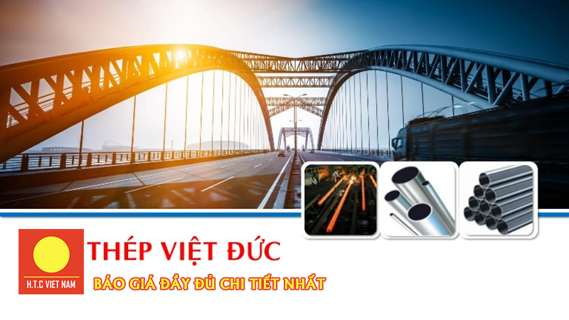 Báo giá thép xây dựng Việt Đức mới nhất